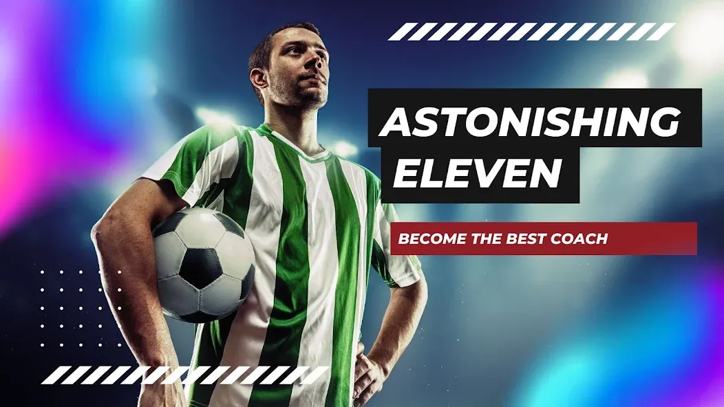 Взлом Astonishing Eleven Football (Астонишинг Илевен Футбол)  [МОД Unlocked] — стабильная версия apk на Андроид screen 1